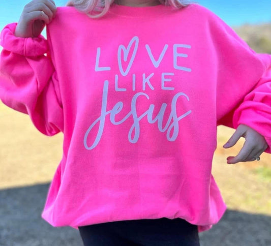 Love Like Jesus Sweatshirt